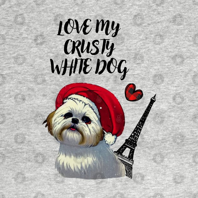 Funny French Christmas Love My Crusty White Dog Fluffy Maltese Shih Tzu Puppy by Mochabonk